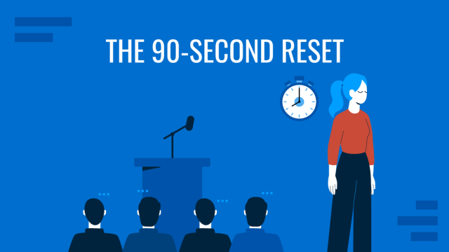 Reset Your Nerves: The 90-Second Technique for Calming Presentation Anxiety