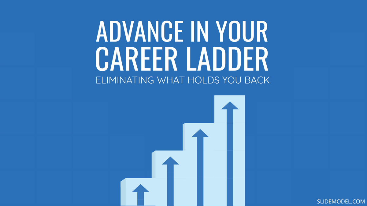 How to Advance in the Career Ladder by Eliminating what Holds You Back PPT Template