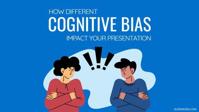 How Different Cognitive Bias Impact Your Presentation