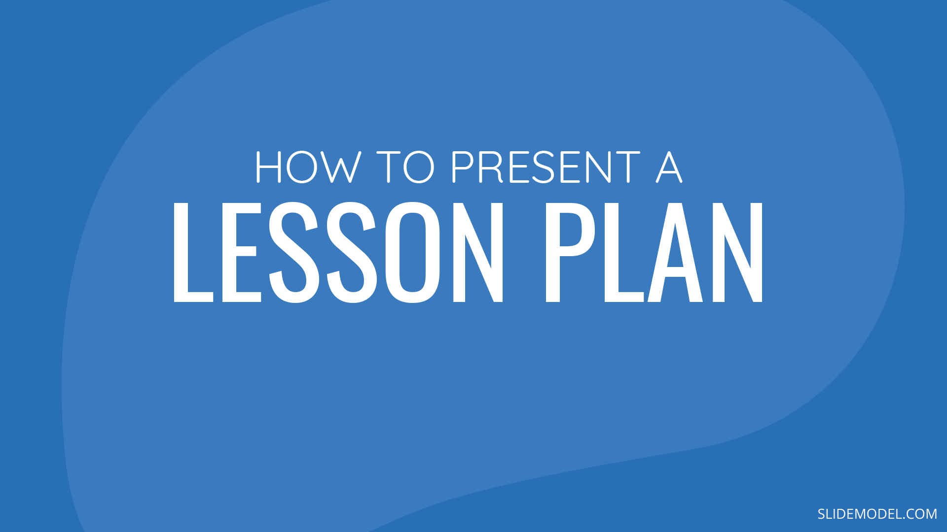 How To Present A Lesson Plan SlideModel