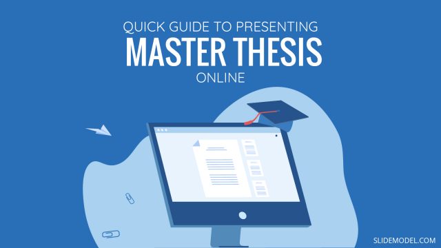 A Quick Guide to Presenting an Online Master’s Thesis