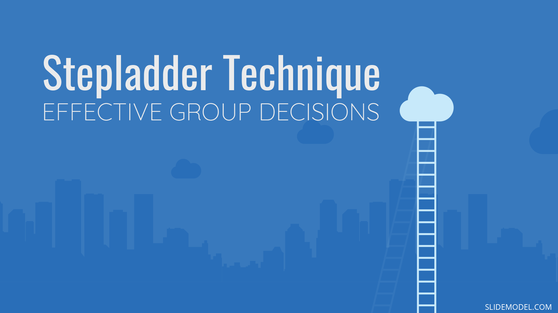 Making Effective Group Decisions with the Stepladder Technique PPT Template