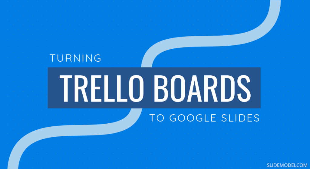 Trello Boards to Google Slides PPT Template