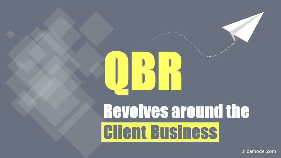 QBR Revolves Around Client Business