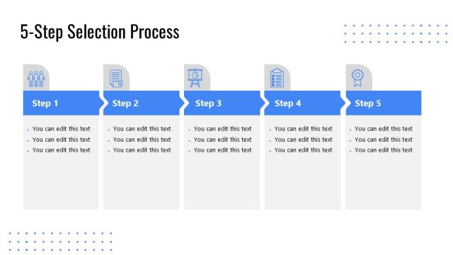 5 Step Selection Process Flow Slide