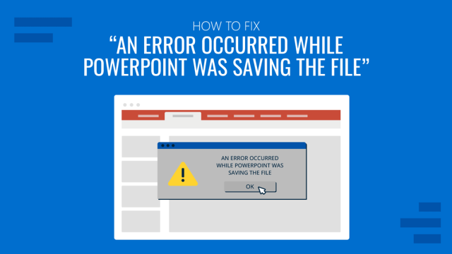 How to Fix: “An Error Occurred While PowerPoint Was Saving the File”