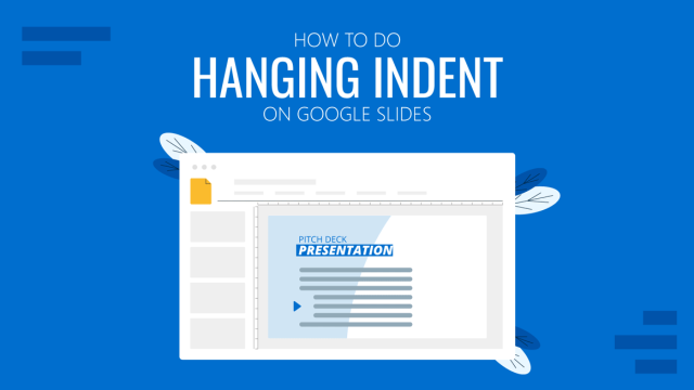 How To Do Hanging Indent on Google Slides
