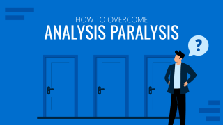 Analysis Paralysis: 6 Steps To Overcome Online Indecision.