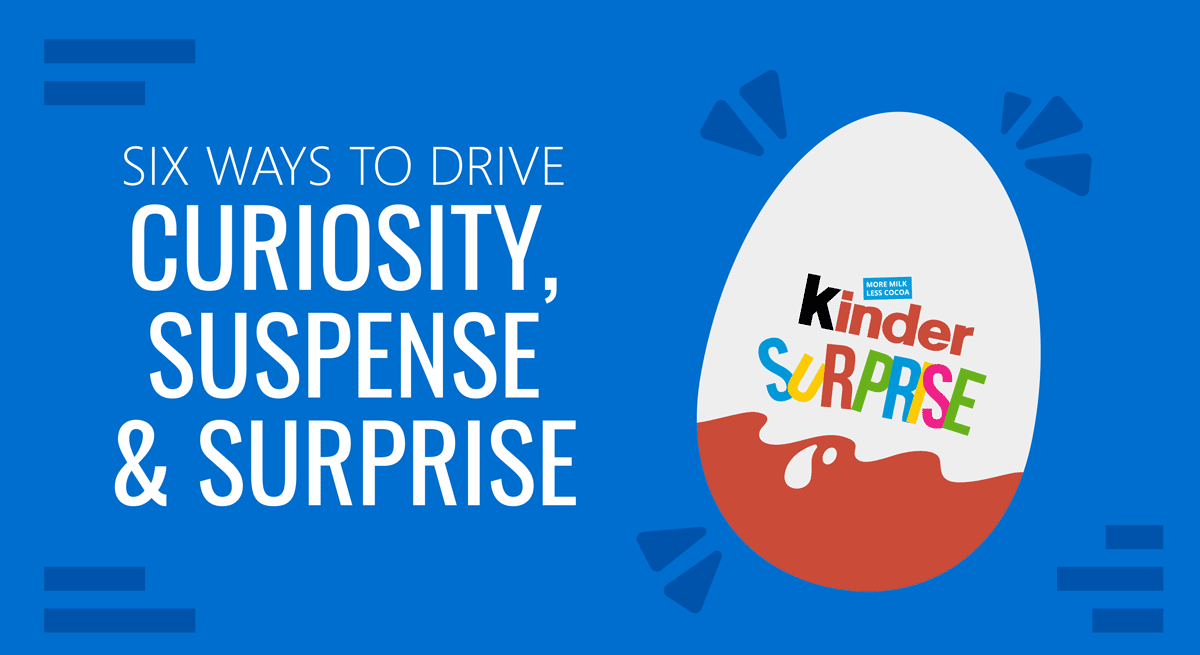 Curiosity Suspense Surprise Kinder Egg Effect for Presentations
