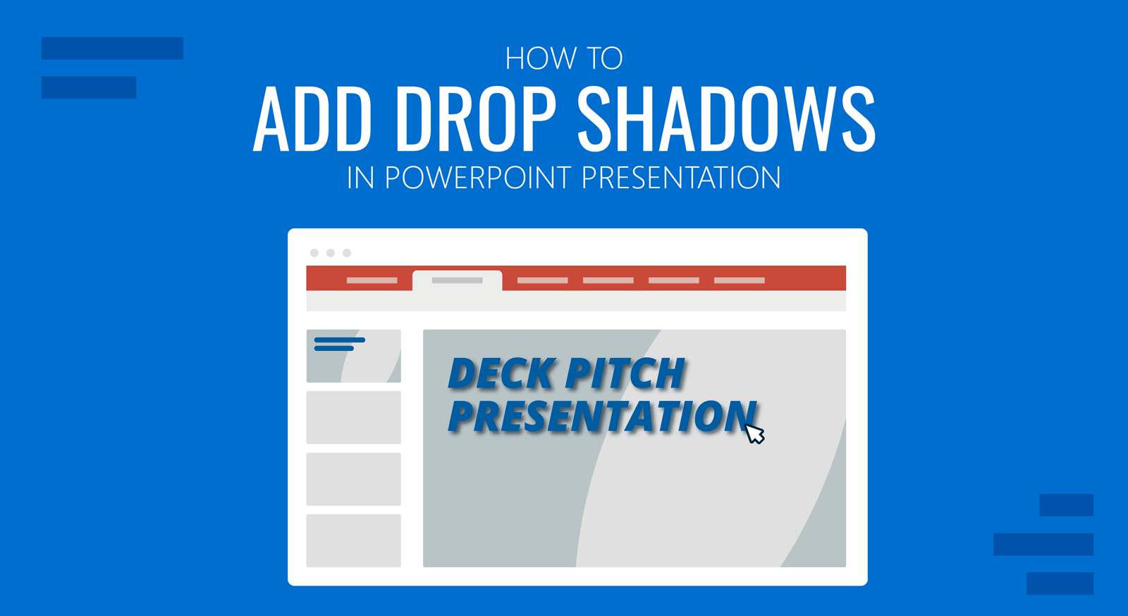 Add drop. Drop Shadow.