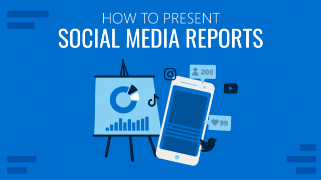 How to Create and Present Social Media Reports