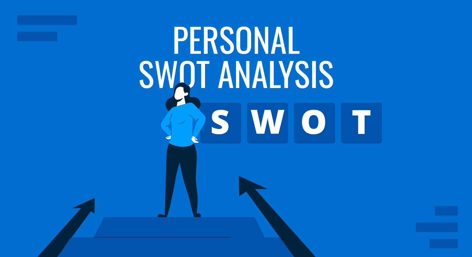 Personal SWOT Analysis: Quick Guide (with Examples)