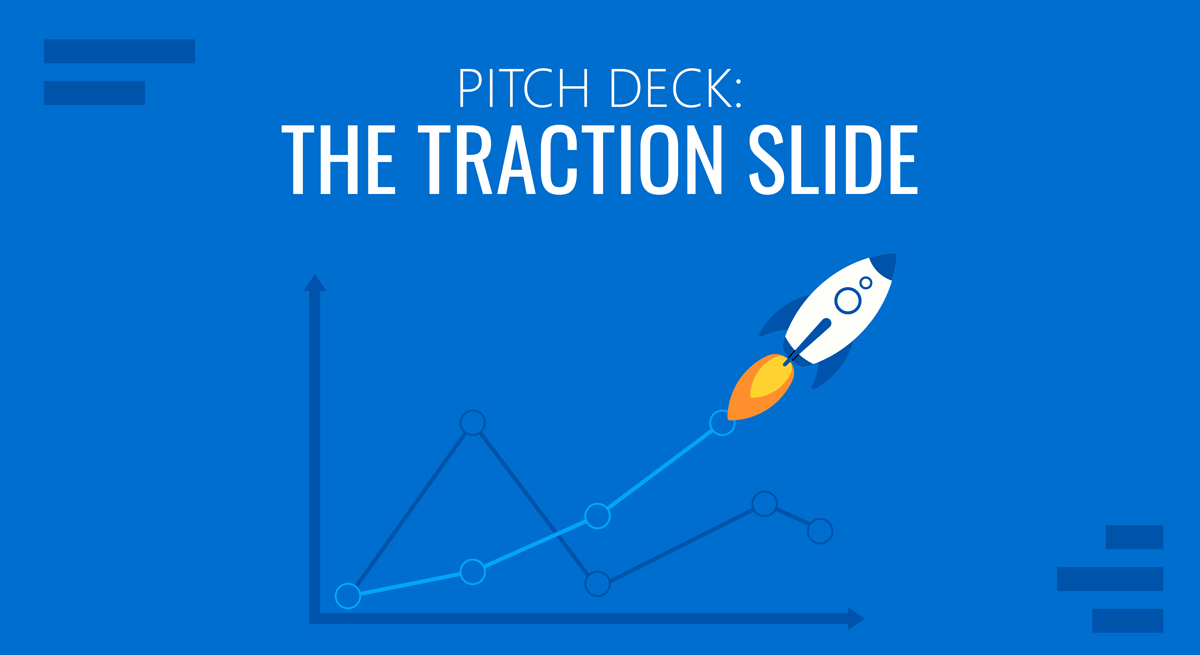 Traction Slide in a Pitch Deck: What to Include & How to Present It