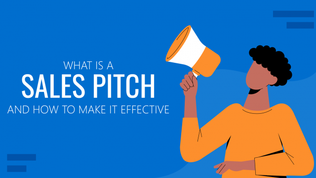 What is a Sales Pitch and How to Make an Effective Sales Pitch