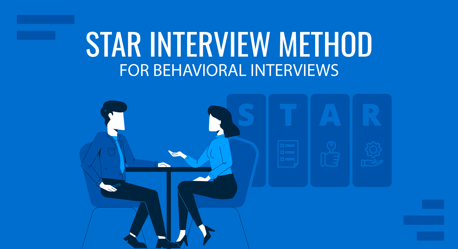 Star Interview Method for behavioral interviews