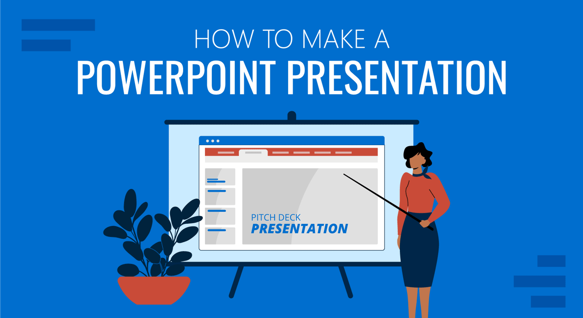 How to Make a Presentation: A Guide for Memorable Presentations