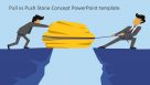 Pull vs Push PowerPoint Concept Design - SlideModel