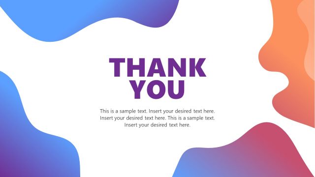 Fluid Layouts Backgrounds Template – Ending Slide