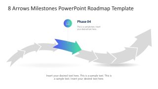 8 Arrows Milestones Roadmap PPT Template - Phase 4