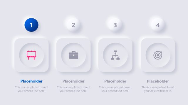 Step 1 Slide – 4 Steps Neumorphic PowerPoint Template