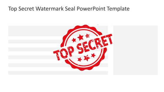 Top Secret Watermark Seal PowerPoint Template