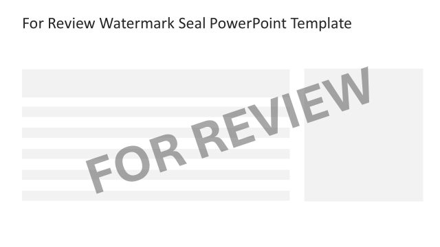Grey Style Seal – For Review Watermark PPT Slide
