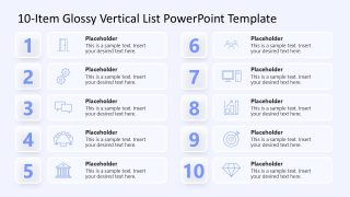 10-Item Glossy Vertical List PPT Template Slide