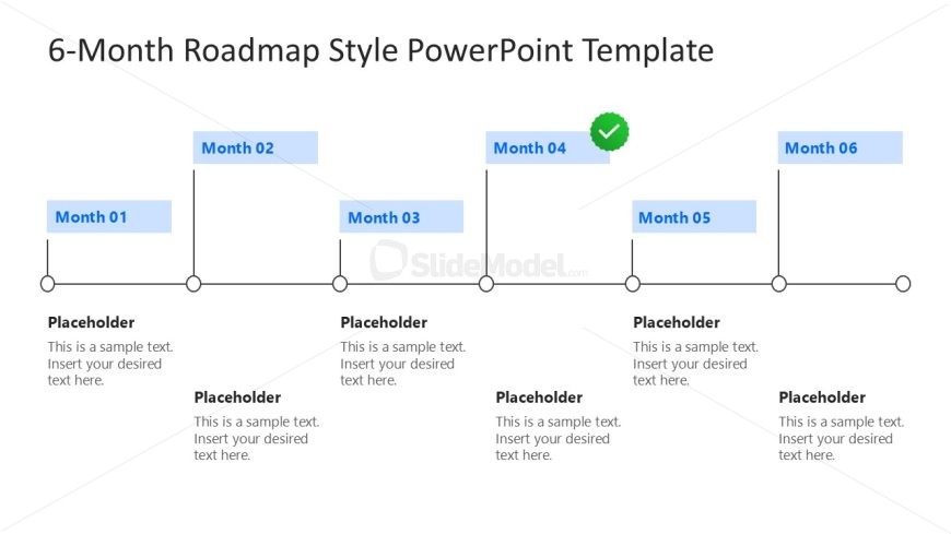 Editable 6-Month Roadmap Style PPT Template