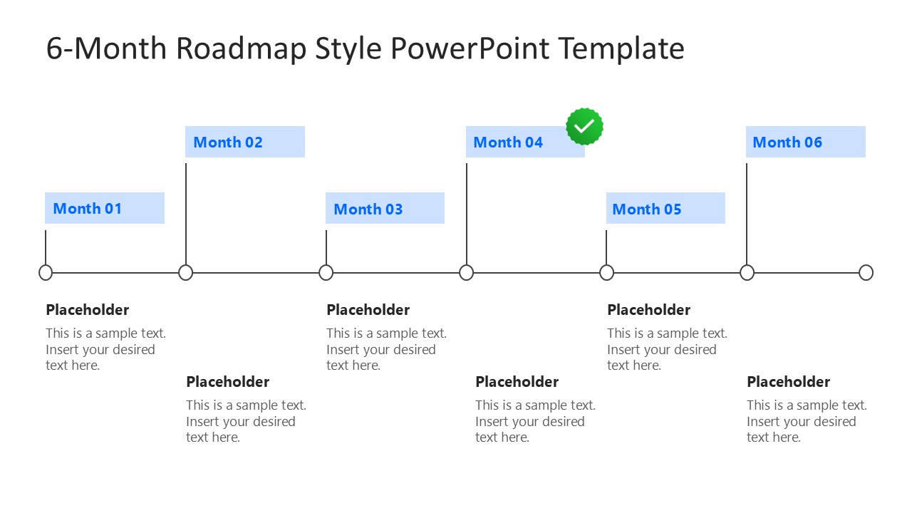 Editable 6-Month Roadmap Style PPT Template