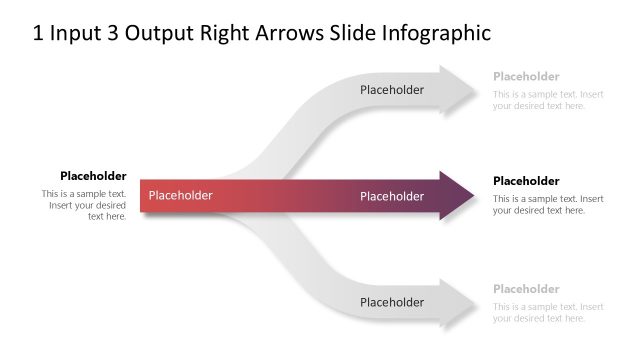 Customizable 1 Input 3 Output Right Arrows PPT Slide