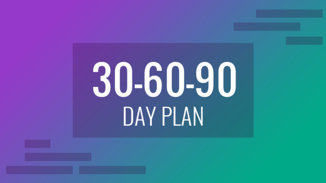 30 60 90 Day Plan for a Job Interview | The Ultimate Guide + Templates