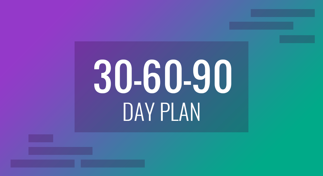 30 60 90 day interview plan