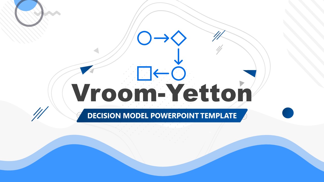 Presentation of Vroom-Yetton Decision Approach