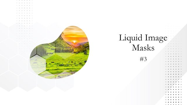 Style 2 of Animated Liquid Image Mask PowerPoint