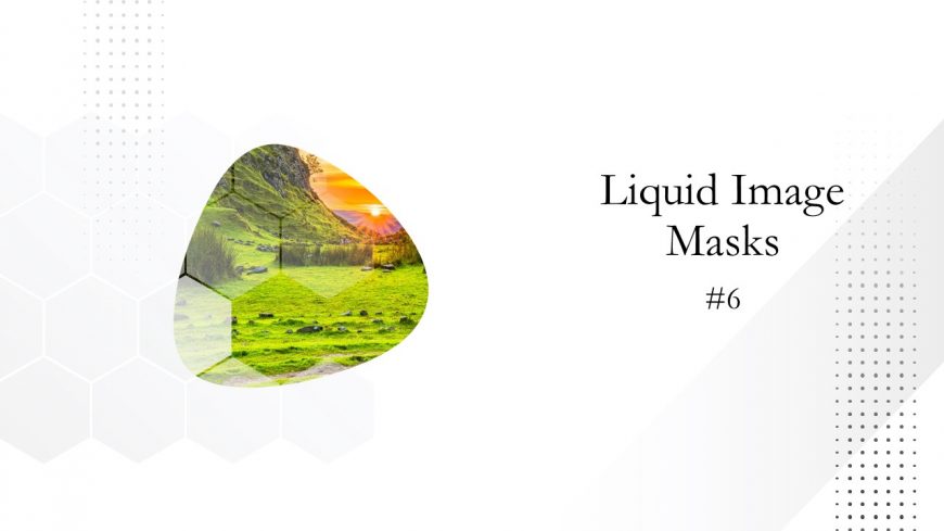 Fluid Shape 5 Liquid Image Mask Animation PPT