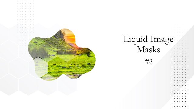 Style 7 of Animated Liquid Image Mask PowerPoint