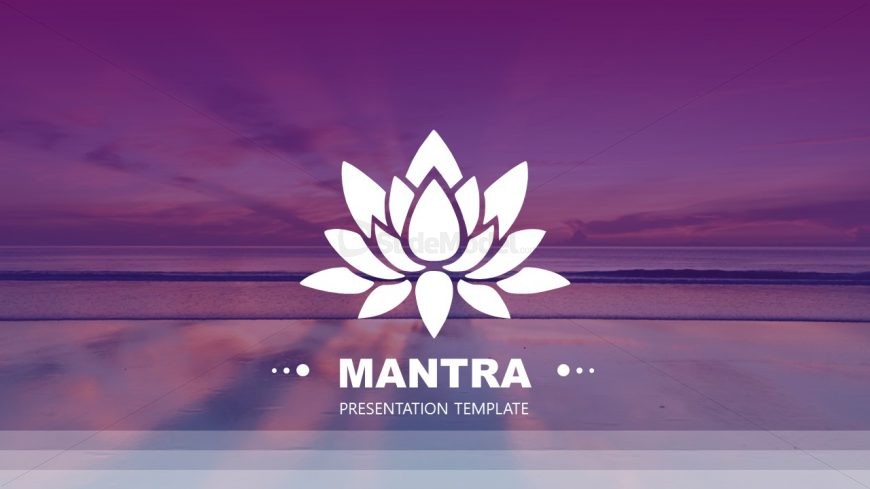 Theme of Mantra PowerPoint 