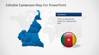 PowerPoint Map of Cameroon over World Map Background