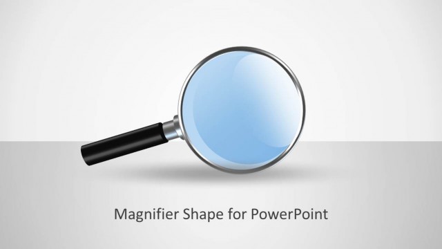 Magnifier Glass Shape for PowerPoint