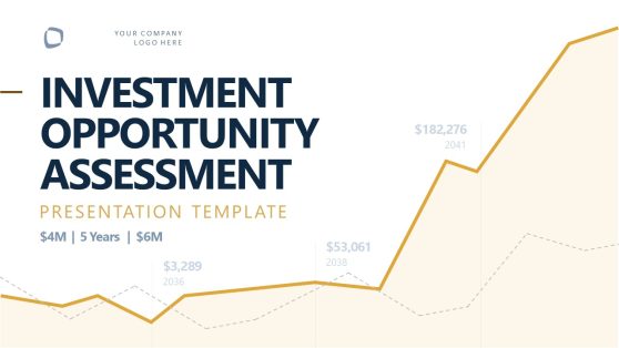 Editable Investment Opportunity Assessment PPT Template
