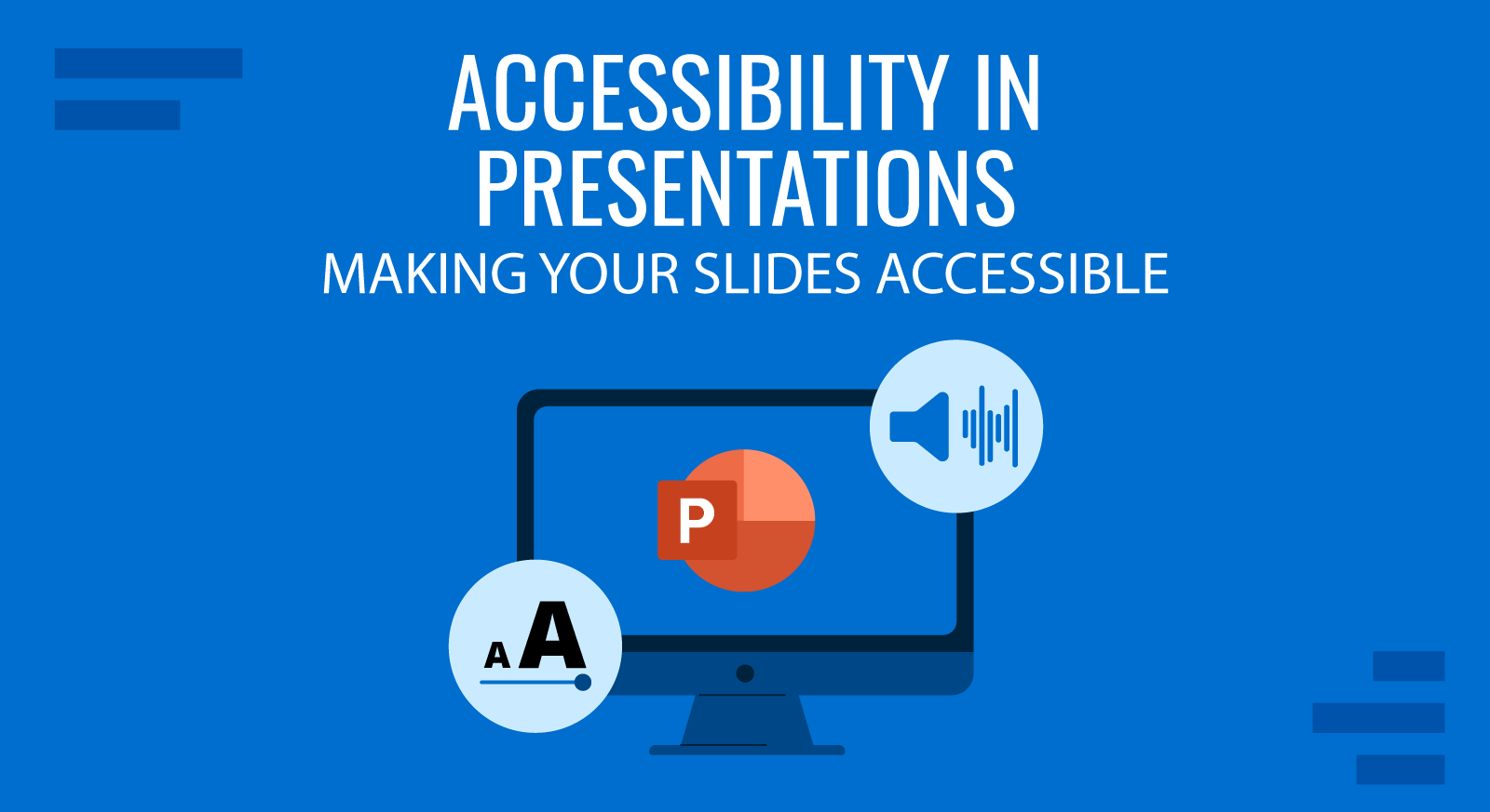 Accessibility in Presentations - How to make your slides more accessible in PowerPoint and Google Slides