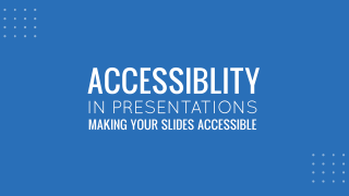 making presentations more accessible