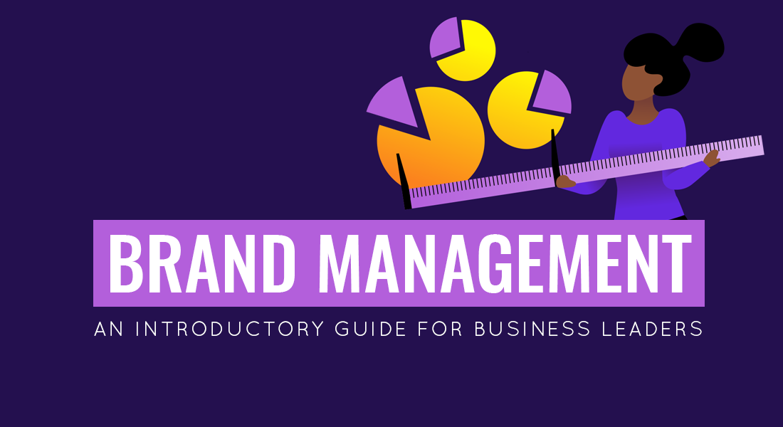 An Introductory Guide to Brand Management For Business Leaders