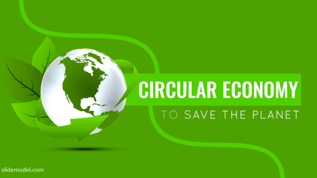 Circular Economy to Save the Planet