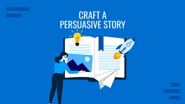 How to Craft a Persuasive Story