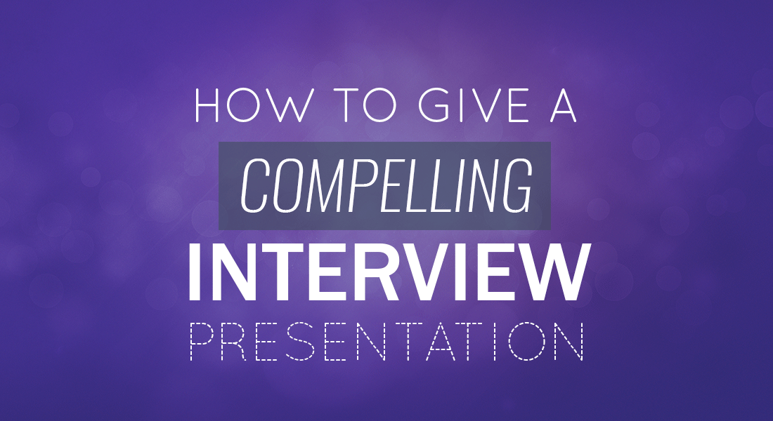 give presentation interview