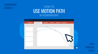 How to Use Motion Path in PowerPoint