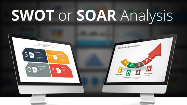 How To Use SWOT Analysis or SOAR Analysis