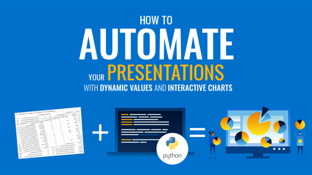 How to Automate your Presentations with Dynamic Values and Interactive Charts