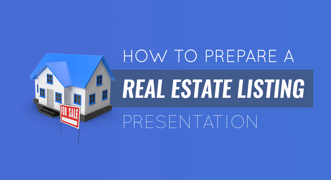 How to Prepare a Listing Presentation: Guide for Real Estate Pros